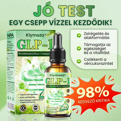 💚Klymoza® GLP-1 BioMetabolikus Cseppek 🏆🏆(Élelmiszeripari zsírégető – Az Elhízási Társaság fejlesztette)